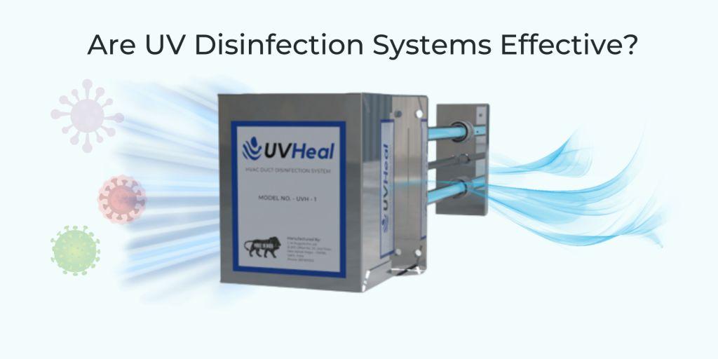 Are UV Disinfection Systems Effective Are UV Disinfection Systems Effective?